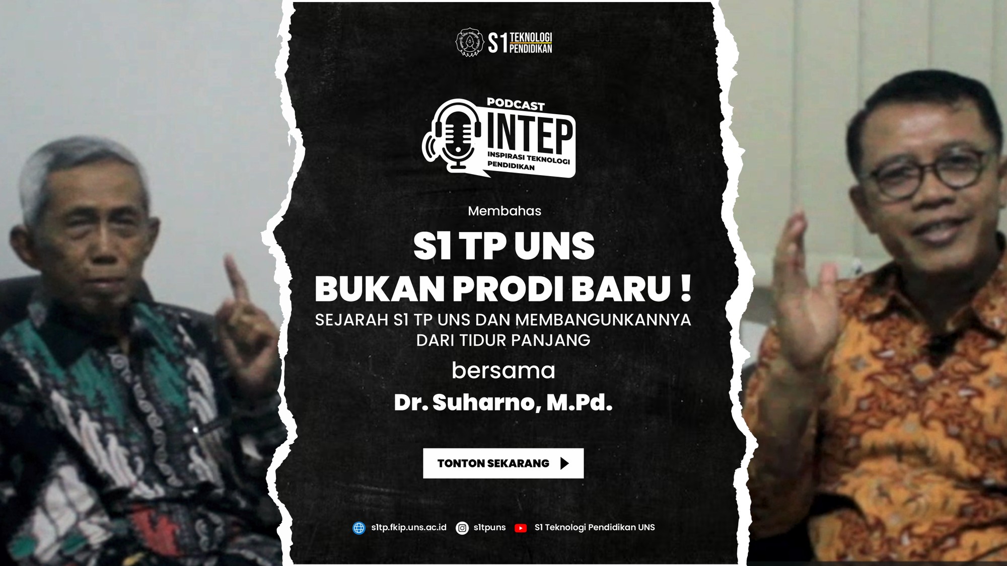 Podcast INTEP EP 04: S1 Teknologi Pendidikan FKIP UNS Bukan Prodi Baru! Telusuri Jejak Sejarah Bersama Dr. Suharno, M.Pd.